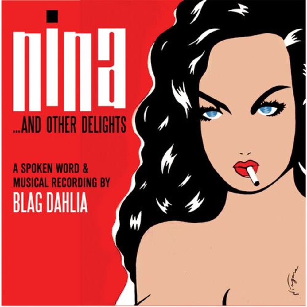 Blag Dahlia - Nina...And Other Delights  CD